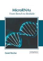 MicroRNAs: From Bench to Bedside