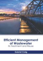 Efficient Management of Wastewater: Its Treatment and Reuse