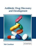 Antibiotic Drug Discovery and Development