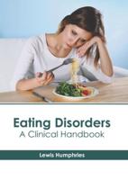 Eating Disorders: A Clinical Handbook