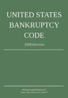 United States Bankruptcy Code; 2018 Edition
