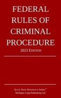 Federal Rules of Criminal Procedure; 2023 Edition