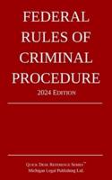 Federal Rules of Criminal Procedure; 2024 Edition