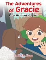 The Adventures of Gracie: Gracie Comes Home