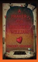 A Prayer for Brother William