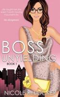 Boss Unyielding: A Secret Baby Office Romance