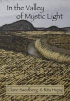 In the Valley of Mystic Light: An Oral History of the Skagit Valley Arts Scene