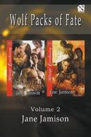 Wolf Packs of Fate, Volume 2 [Taking Their Mate : Heart of a Wolf] (Siren Publishing Ménage Everlasting)