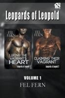 Leopards of Leopold, Volume 1 [Luring the Vagrant's Heart : Claiming Their Vagrant] (Siren Publishing Ménage and More)