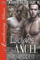 Lucian's Angel [Warriors of the Light 16] (Siren Publishing Everlasting Classic ManLove)