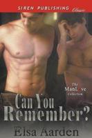 Can You Remember? (Siren Publishing Classic ManLove)