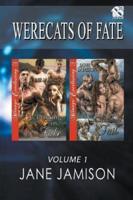 Werecats of Fate, Volume 1 [Purring in Fate: Chasing Tail] (Siren Publishing Menage Everlasting)