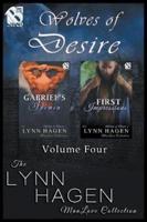 Wolves of Desire, Volume 4 [Gabriel's Demon : First Impressions]  (Siren Publishing: The Lynn Hagen ManLove Collection)