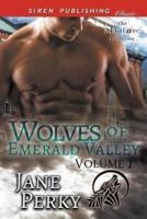 Wolves of Emerald Valley, Volume 1 [Crash and Burn