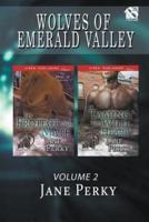 Wolves of Emerald Valley, Volume 2 [To Protect and Mate
