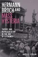 Hermann Broch and Mass Hysteria