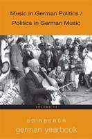Music in German Politics / Politics in German Music