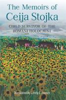The Memoirs of Ceija Stojka Child Survivor of the Romani Holocaust