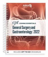 CPT Coding Essentials General Surgery and Gastroenterology 2022