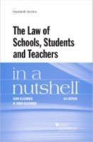 The Law of Schools, Students, and Teachers in a Nutshell