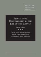 Professional Responsibility in the Life of the Lawyer - CasebookPlus