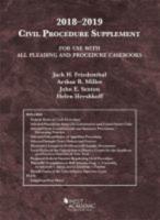 Civil Procedure Supplement, for Use With All Pleading and Procedure Casebooks, 2018-2019