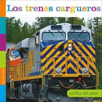Los Trenes Cargueros