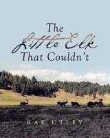 The Little Elk That Couldn't