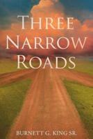 Three Narrow Roads