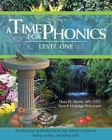 A Time For Phonics: Level One