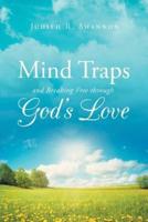 Mind Traps and Breaking Free Through God's Love