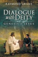 Dialogue with Deity : Genesis and Jesus