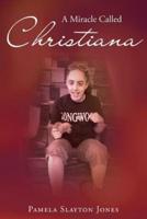 A Miracle Called Christiana