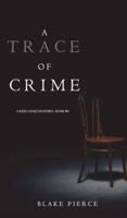 A Trace of Crime (a Keri Locke Mystery--Book #4)