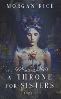 A Throne for Sisters (Book One)