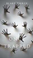 Once Trapped (A Riley Paige Mystery-Book 13)