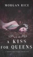 A Kiss for Queens (A Throne for Sisters-Book Six)