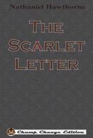 The Scarlet Letter (Chump Change Edition)