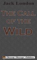 The Call of the Wild (Chump Change Edition)