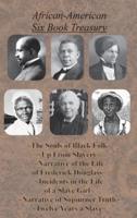 African-American Six Book Treasury - The Souls of Black Folk, Up From Slavery, Narrative of the Life of Frederick Douglass