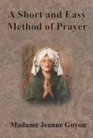 A Short and Easy Method of Prayer