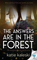 The Answers Are in the Forest