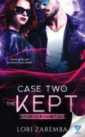 Case Two The Kept