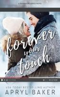 Forever Your Touch - Anniversary Edition