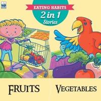 Eating Habits : Fruits and Vegetables