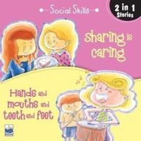 Social Skill : Hands and mouths and sharing is caring