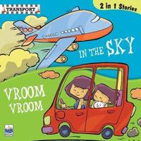 Transport : In the sky and Vroom vroom