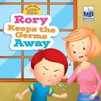 Good Habits : Rory Keeps the Germs Away