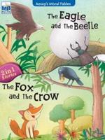 Aesop Moral Fables : Eagle Beetle AND Fox Crow