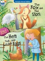 Aesop Moral Fables : Fox Stork AND Goose